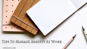 Tips To Manage Anxiety At Work and School Panic Disorder Obsessive Compulsive Disorder OCD Depression Mindfulness Cognitive Behavioral Therapy CBT Your Anxiety Toolkit Kimberley Quinlan