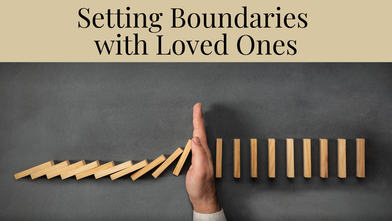Setting boundaries with loved ones Your anxiety toolkit