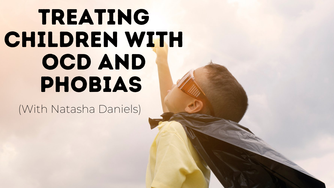Treating Children with OCD and Phobias Your anxiety toolkit