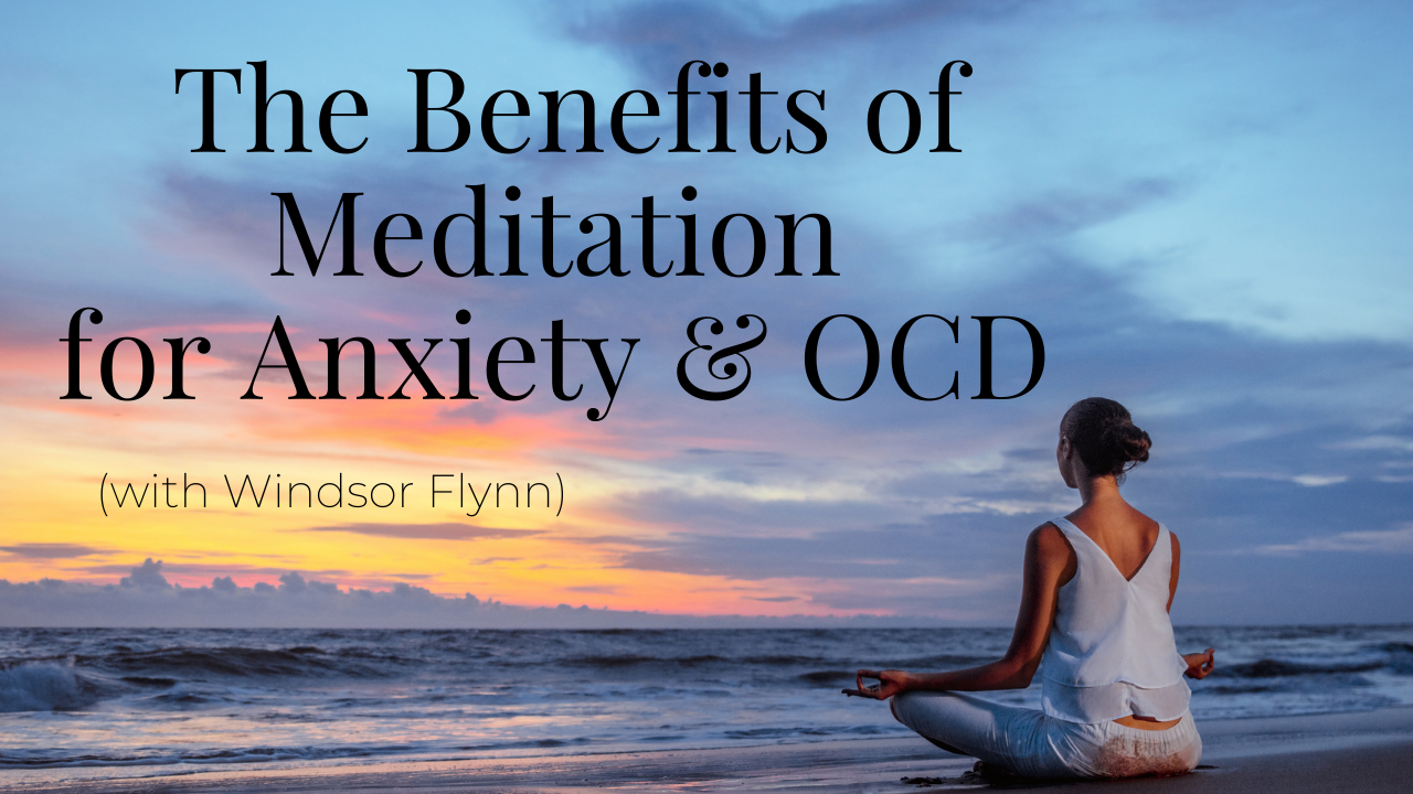 Benefits-of-Meditation-for-Anxiety-and-OCD-Your-anxiety-toolkit.png