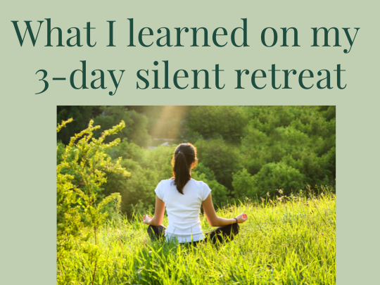 3-day silent retreat Your anxiety toolkit