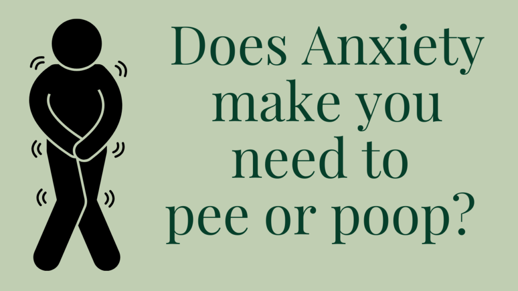 Ep 280 Does Anxiety Make You Need To Pee Or Poop Therapy