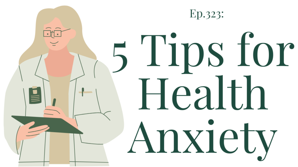 323 5 tips for health anxiety