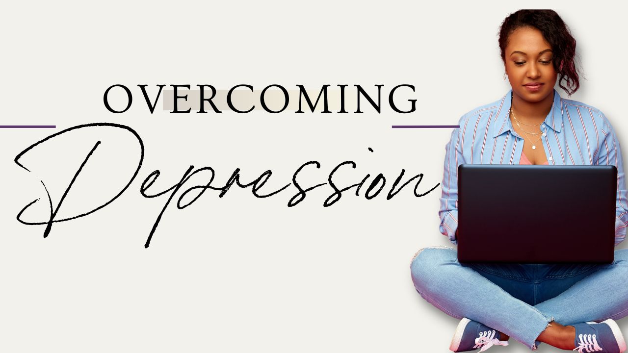 Overcoming Depression