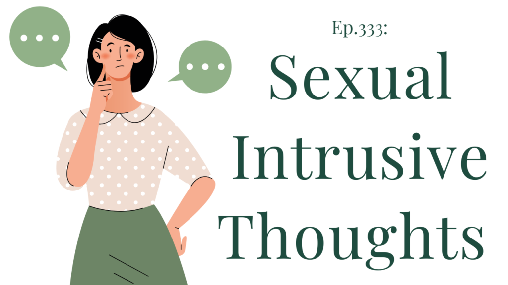 333 Sexual Intrusive Thoughts