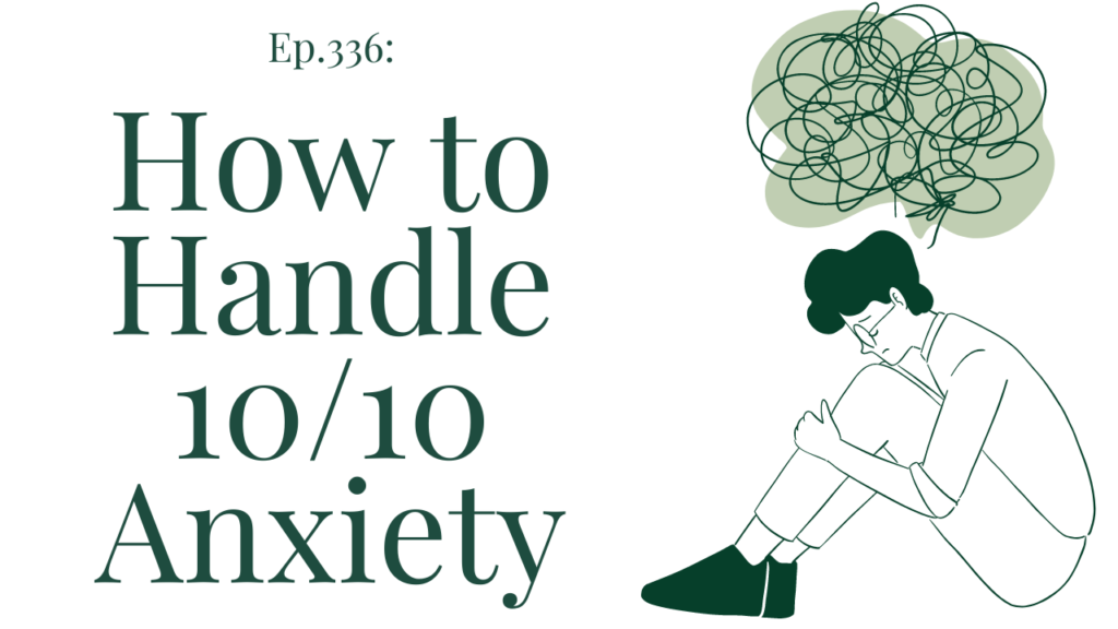 336 How to Handle 1010 Anxiety