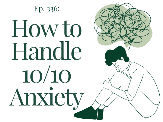 336 How to Handle 1010 Anxiety