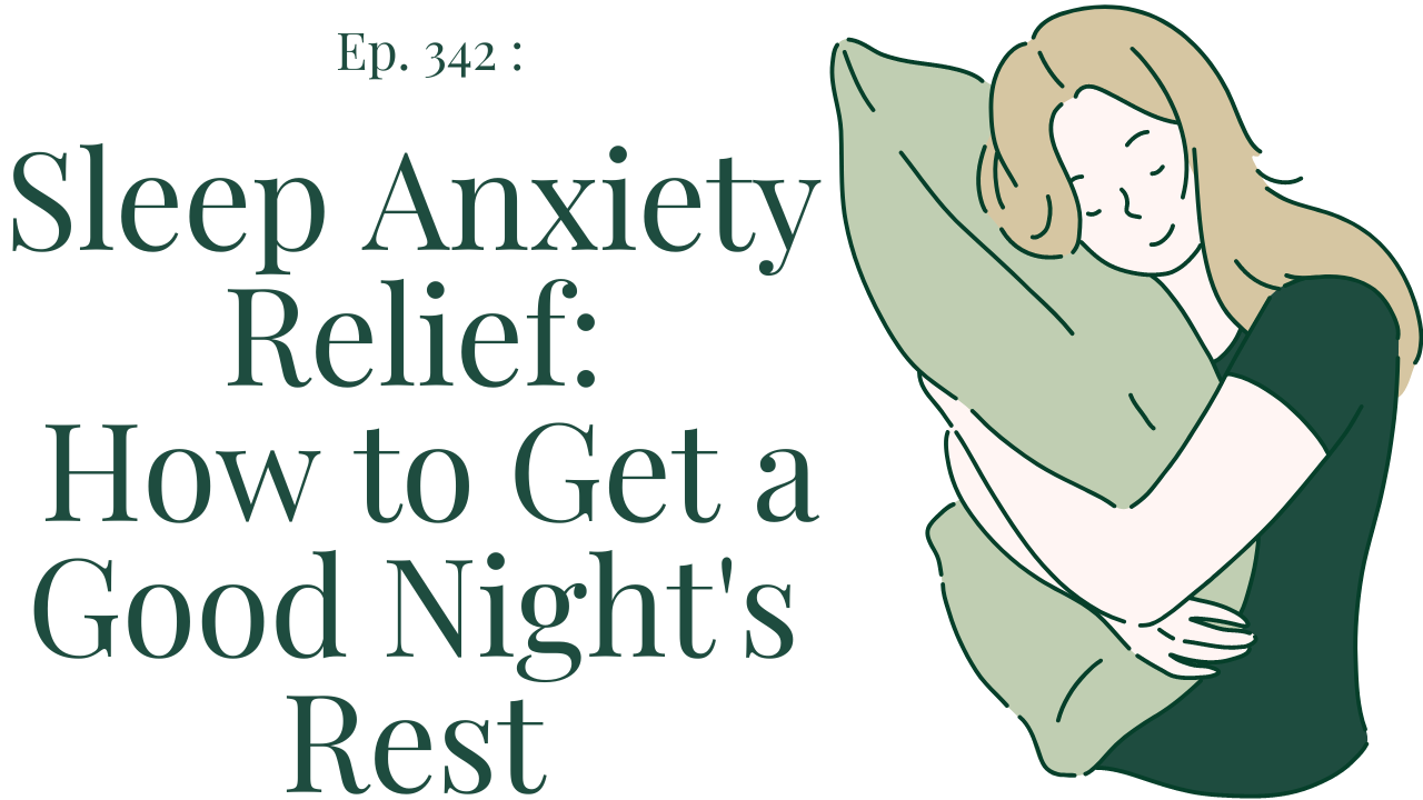 Sleep Anxiety Relief How to Get a Good Night's Rest