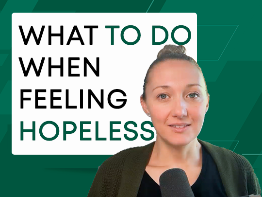 What Do To When Feeling Hopeless