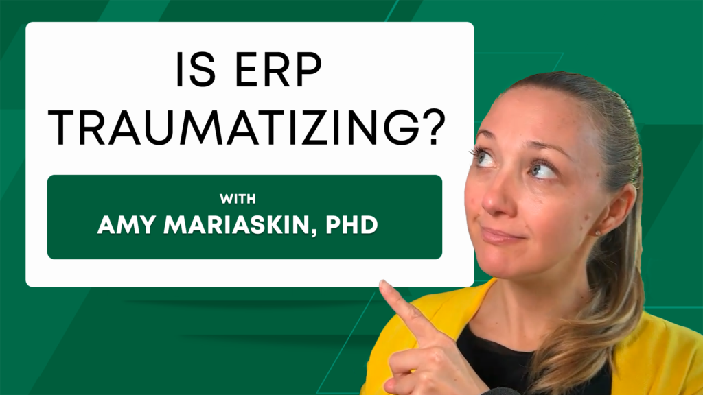 Is ERP Traumazing? (with Dr. Amy Mariaskin)