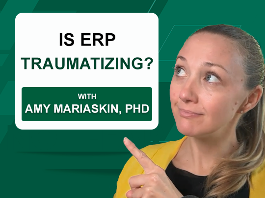 Is ERP Traumazing? (with Dr. Amy Mariaskin)