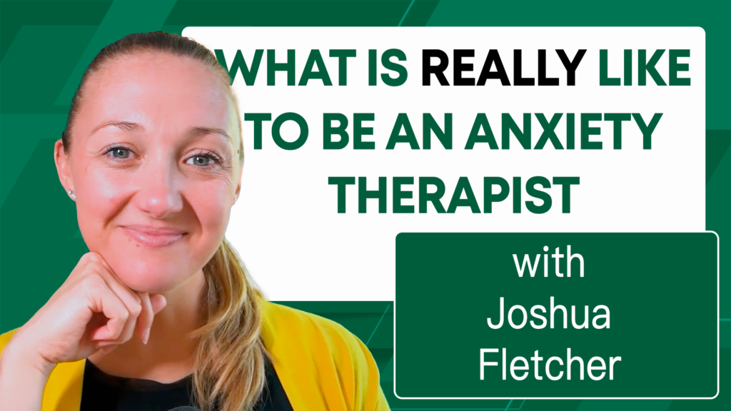 What it is REALLY like to be an Anxiety Therapist