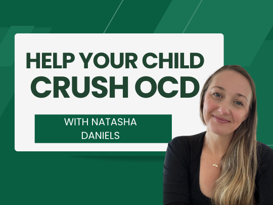 Help your child crush OCD