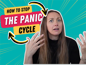 How to stop the panic cycle