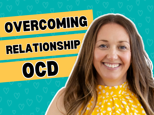 Thriving with Relationship OCD (with Andrew & Danielle Cohen)
