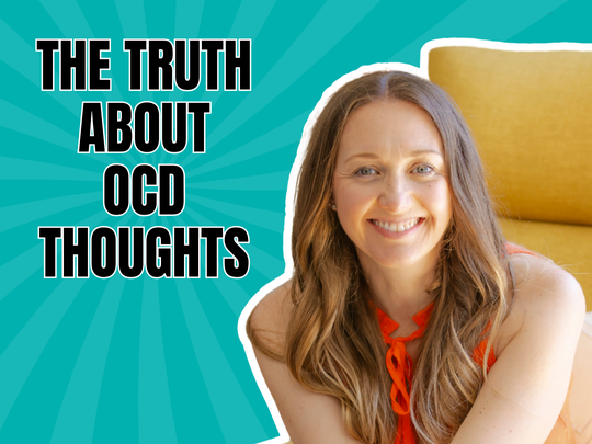 The truth about OCD thoughts