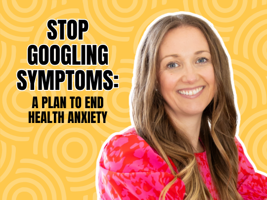 stop googling symptoms