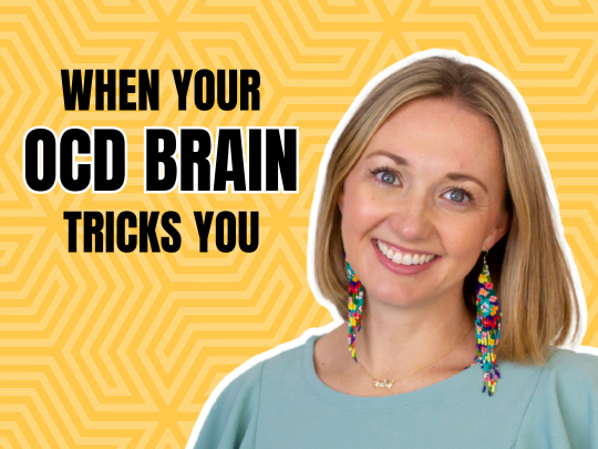 when your ocd brain tricks you