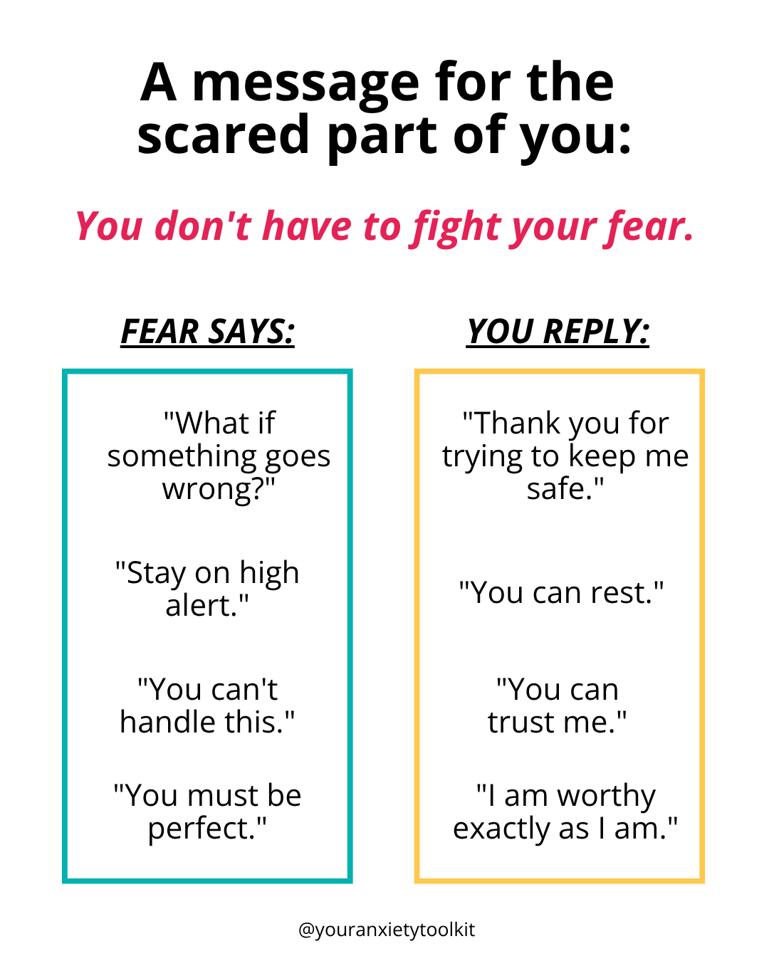 You don't have to fight your fear.